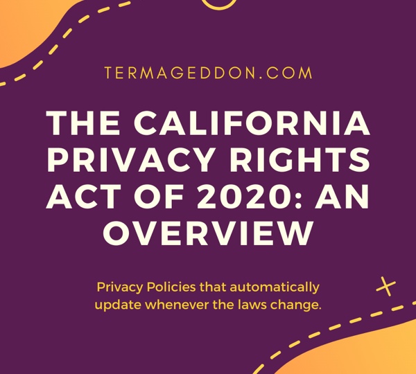 The California Privacy Rights Act of 2020: An Overview